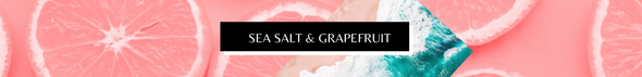 Sea Salt and Grapefruit